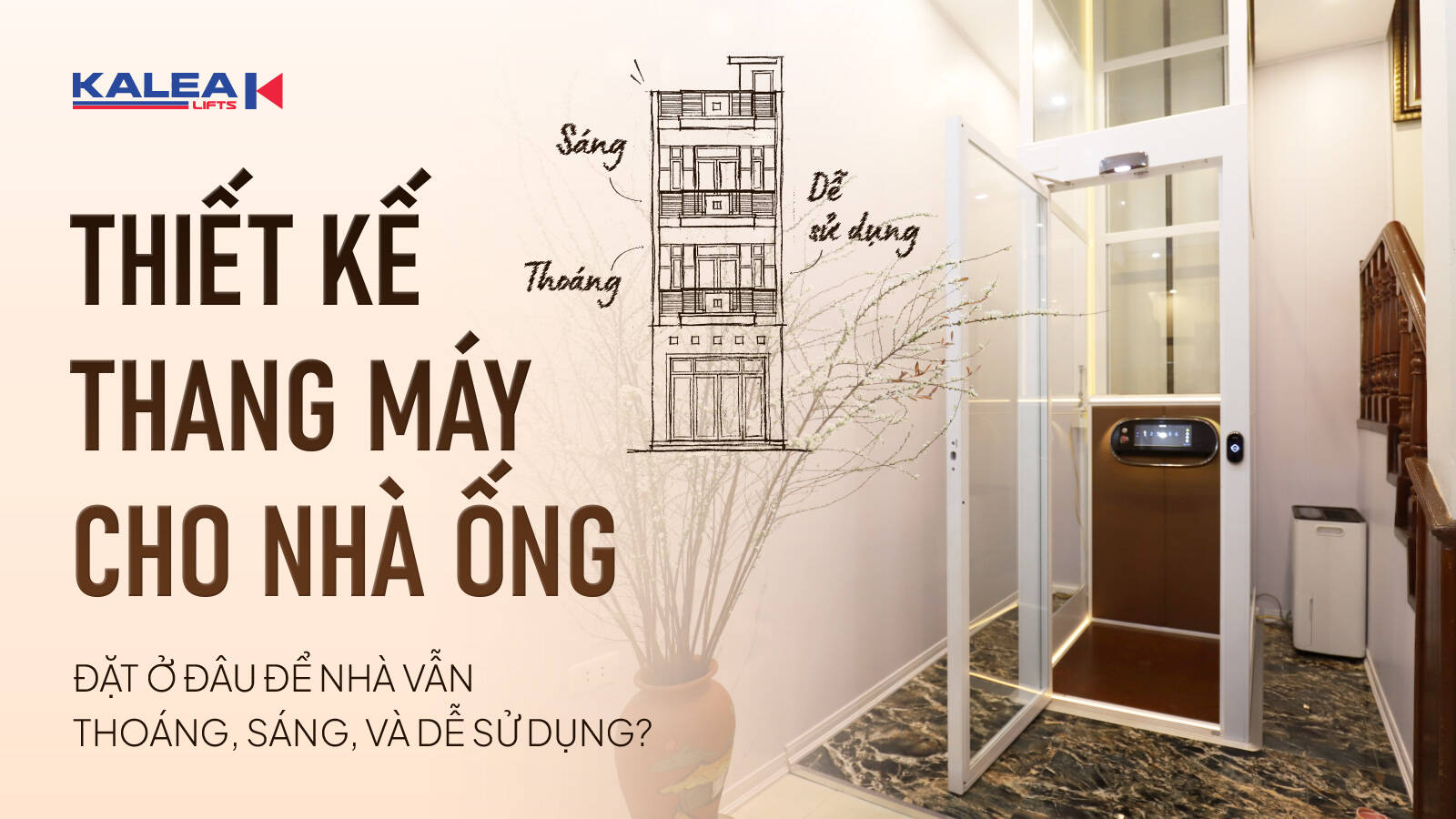 Thiết kế thang máy cho nhà ống: đặt ở đâu để nhà vẫn thoáng, sáng và dễ sử dụng?
